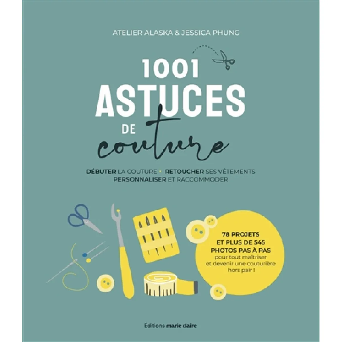 1.001 astuces de couture : repriser, ourlet, boutonnières : les trucs et astuces pour devenir une couturière pro ! État correct - 11,14 € 1.001 astuces de couture : repriser, ourlet, boutonnières : les trucs et astuces pour devenir une couturière pro ! État correct N/A (Il ne s'agit pas d'une marque reconditionné disponible sur Rue du Commerce Seconde Vie