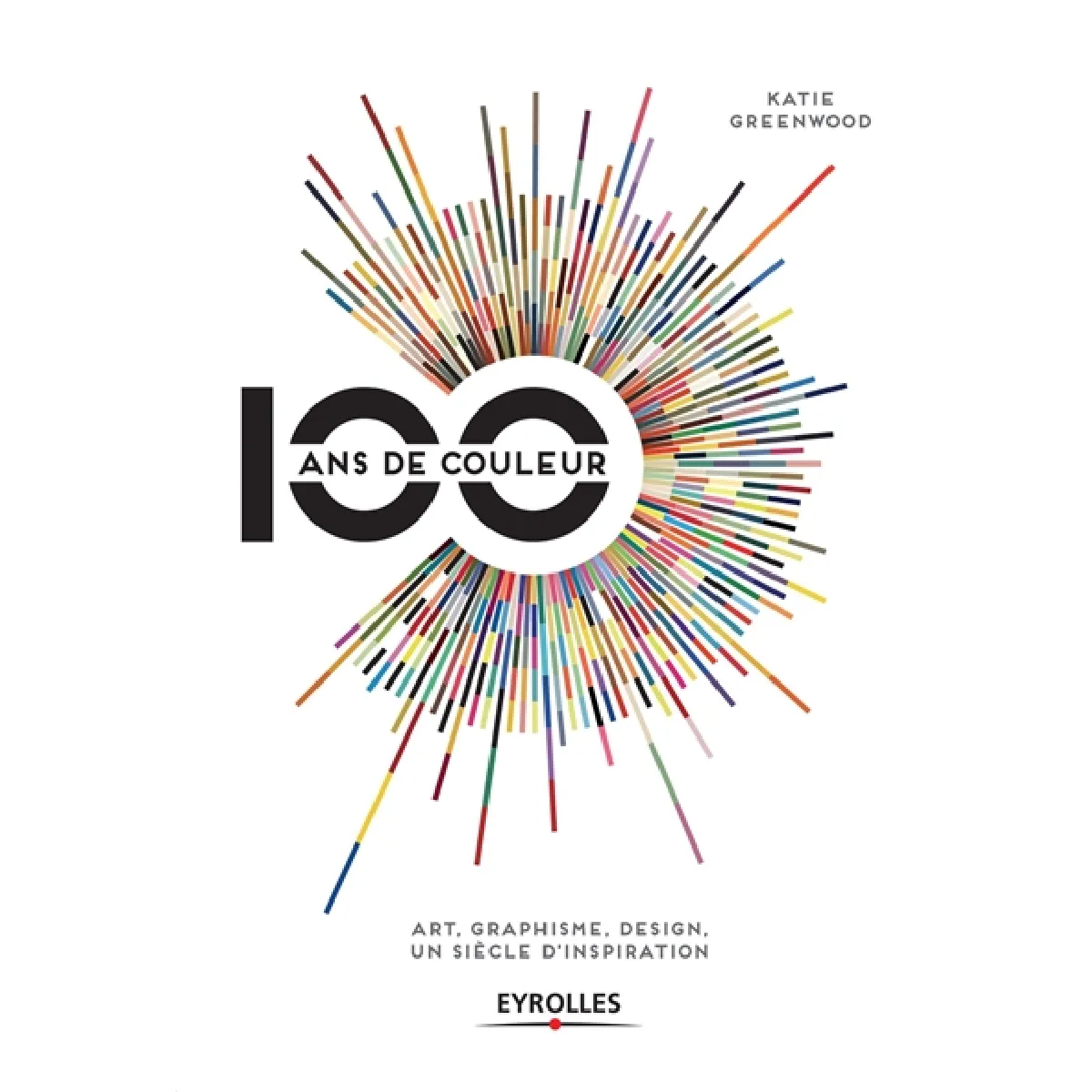 Acheter 100 ans de couleur : art, graphisme, design : un siècle d'inspiration État correct - 11,78 € 100 ans de couleur : art, graphisme, design : un siècle d'inspiration État correct N/A (Il ne s'agit pas d'une marque reconditionné disponible sur Rue du Commerce Seconde Vie