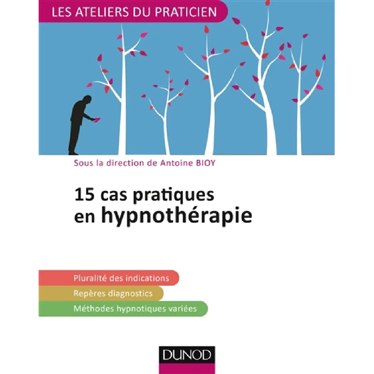 Acheter 15 cas pratiques en hypnothérapie : pluralité des indications, repères diagnostics, méthodes hypnotiques variées État correct - 17,74 € 15 cas pratiques en hypnothérapie : pluralité des indications, repères diagnostics, méthodes hypnotiques variées État correct N/A (Il ne s'agit pas d'une marque reconditionné disponible sur Rue du Commerce Seconde Vie