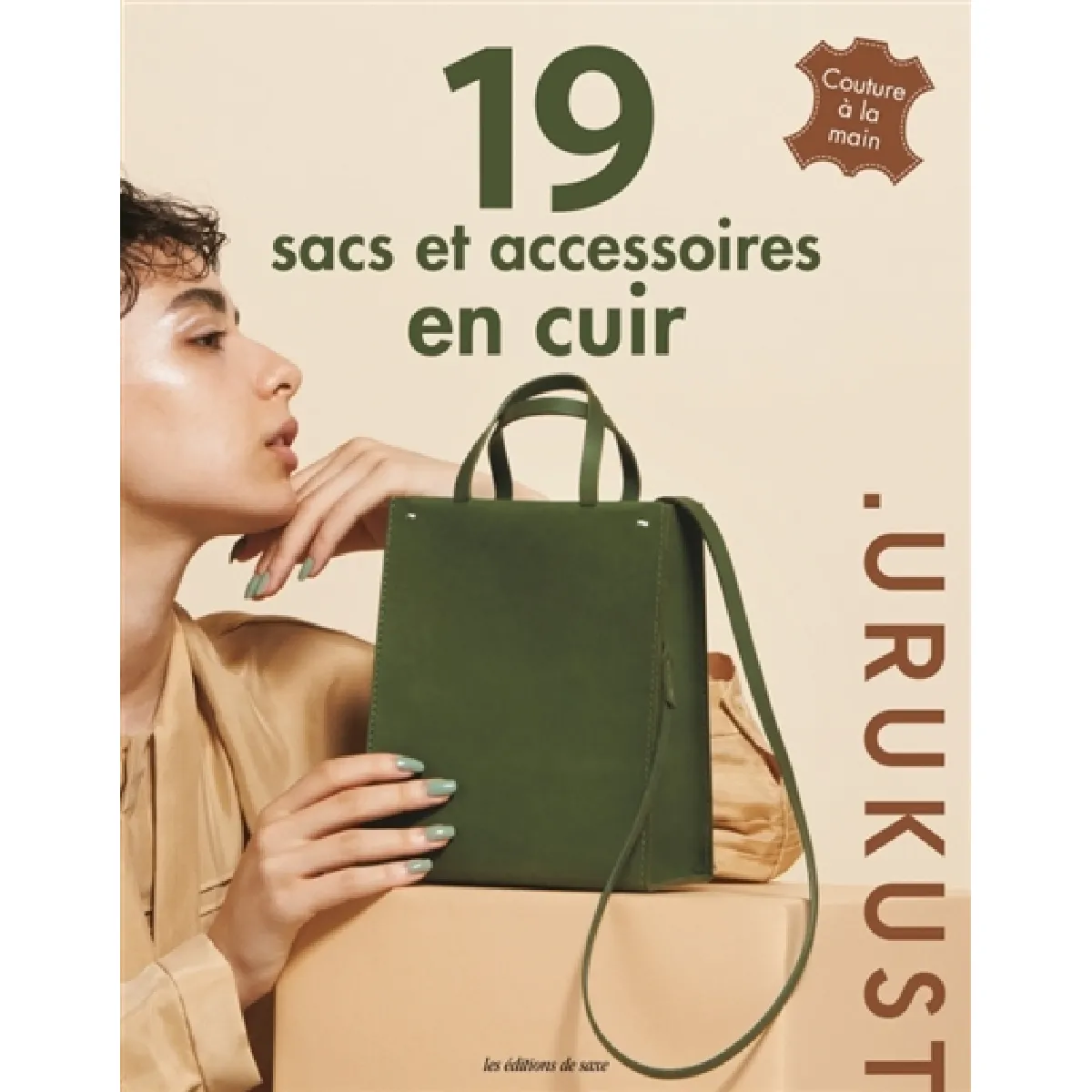 19 sacs et accessoires en cuir : couture à la main État correct - 34,41 € 19 sacs et accessoires en cuir : couture à la main État correct N/A (Il ne s'agit pas d'une marque reconditionné disponible sur Rue du Commerce Seconde Vie