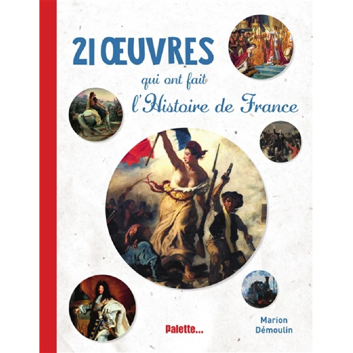 Acheter 21 oeuvres qui ont fait l'histoire de France État correct - 15,89 € 21 oeuvres qui ont fait l'histoire de France État correct N/A (Il ne s'agit pas d'une marque reconditionné disponible sur Rue du Commerce Seconde Vie
