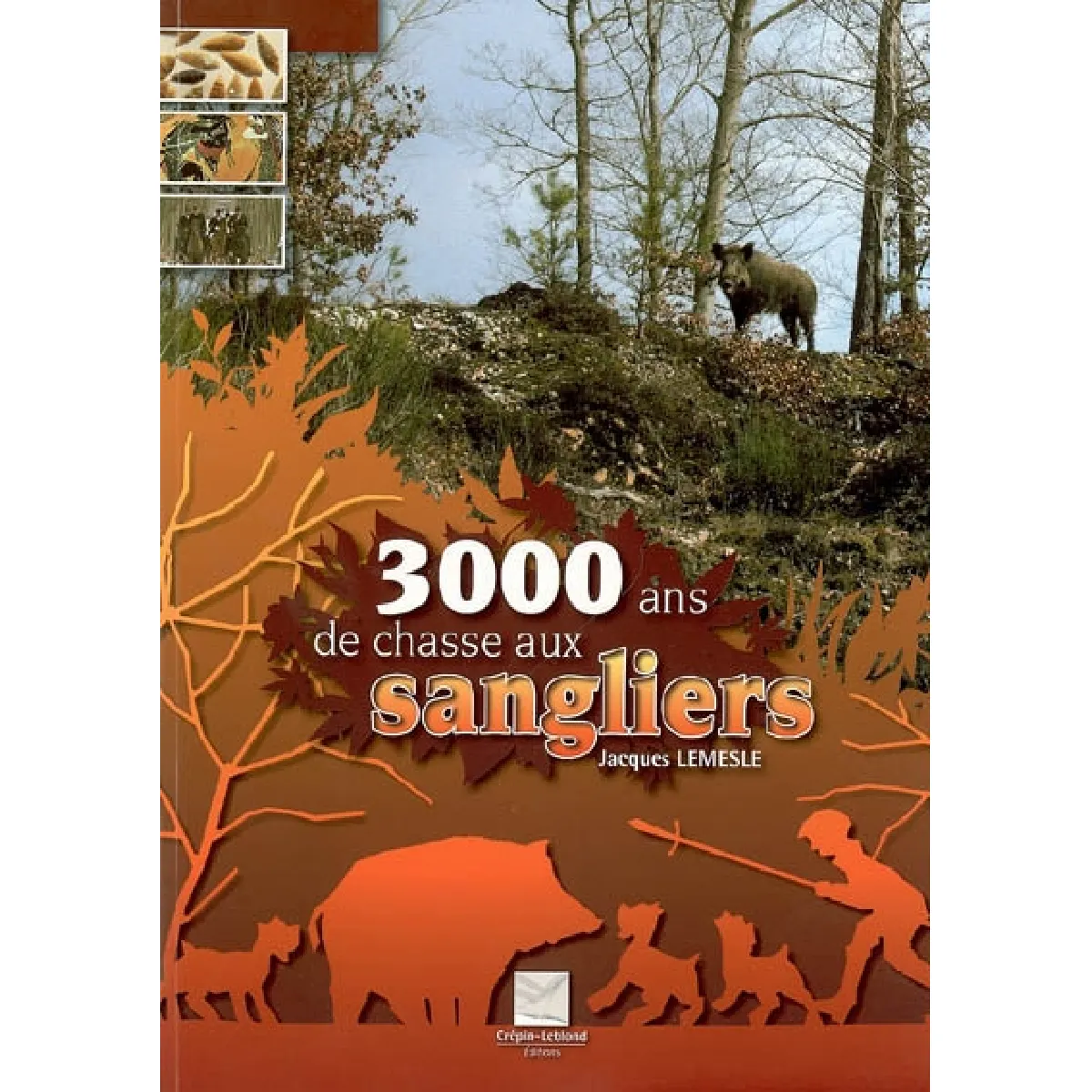Acheter 3.000 ans de chasse aux sangliers État correct - 16,00 € 3.000 ans de chasse aux sangliers État correct N/A (Il ne s'agit pas d'une marque reconditionné disponible sur Rue du Commerce Seconde Vie