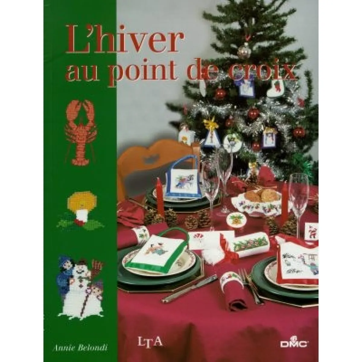 Acheter 4 saisons au point de croix. Vol. 2. L'hiver au point de croix État correct - 17,00 € 4 saisons au point de croix. Vol. 2. L'hiver au point de croix État correct N/A (Il ne s'agit pas d'une marque reconditionné disponible sur Rue du Commerce Seconde Vie