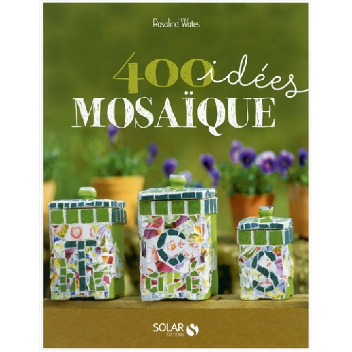 Acheter 400 idées mosaïque pour développer votre créativité État correct - 11,42 € 400 idées mosaïque pour développer votre créativité État correct N/A (Il ne s'agit pas d'une marque reconditionné disponible sur Rue du Commerce Seconde Vie