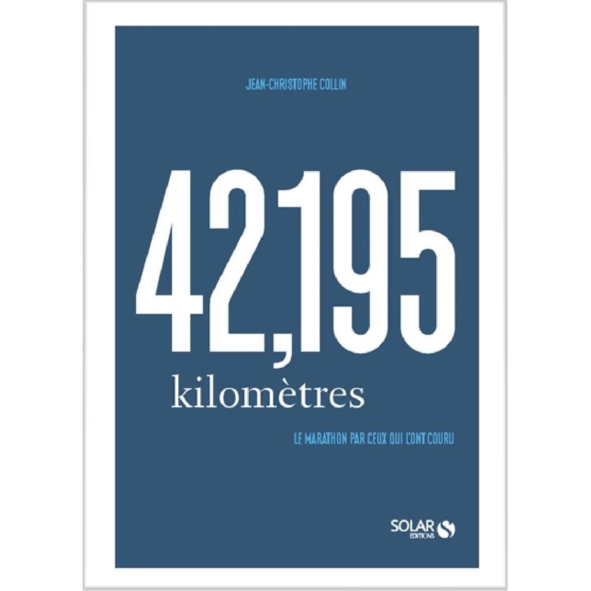 Acheter 42,195 kilomètres : le marathon par ceux qui l'ont couru État correct - 10,00 € 42,195 kilomètres : le marathon par ceux qui l'ont couru État correct N/A (Il ne s'agit pas d'une marque reconditionné disponible sur Rue du Commerce Seconde Vie