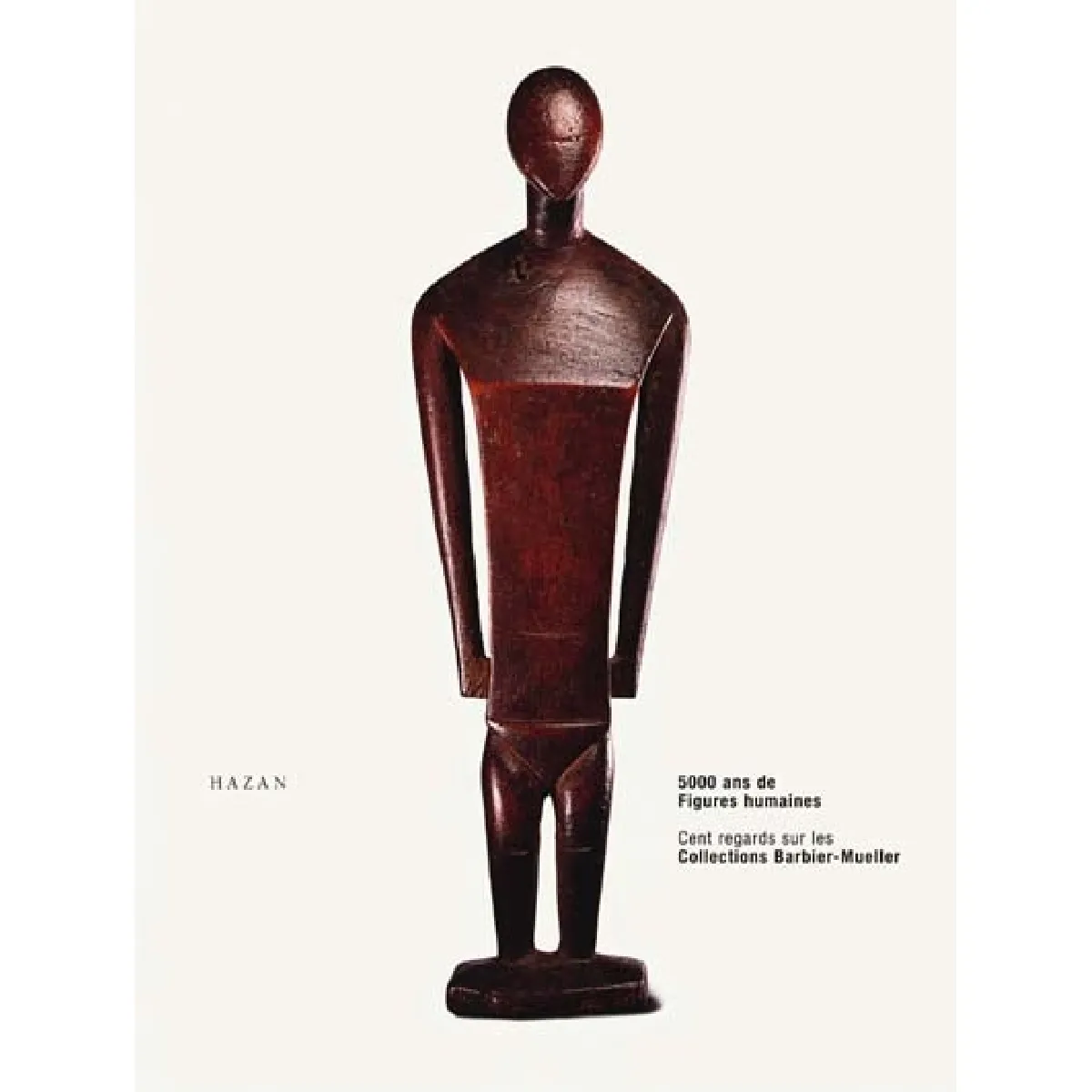 5.000 ans de figures humaines, cent regards : collections Barbier-Mueller : exposition, Fondation Mona-Bismark, Paris, 18 sept.-déc. 2000 État correct - 12,56 € 5.000 ans de figures humaines, cent regards : collections Barbier-Mueller : exposition, Fondation Mona-Bismark, Paris, 18 sept.-déc. 2000 État correct N/A (Il ne s'agit pas d'une marque reconditionné disponible sur Rue du Commerce Seconde Vie