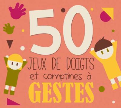 50 jeux de doigts et comptines a gestes État correct reconditionné disponible sur Fnac | Dero