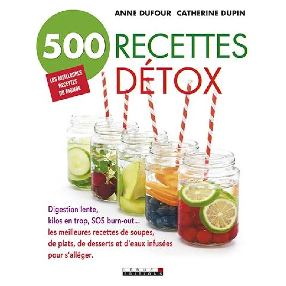Acheter 500 recettes détox : digestion lente, kilos en trop, SOS burn-out... : les meilleures recettes de soupes, de plats, de desserts et d'eaux infusées pour s'alléger État correct - 13,00 € 500 recettes détox : digestion lente, kilos en trop, SOS burn-out... : les meilleures recettes de soupes, de plats, de desserts et d'eaux infusées pour s'alléger État correct N/A (Il ne s'agit pas d'une marque reconditionné disponible sur Rue du Commerce Seconde Vie
