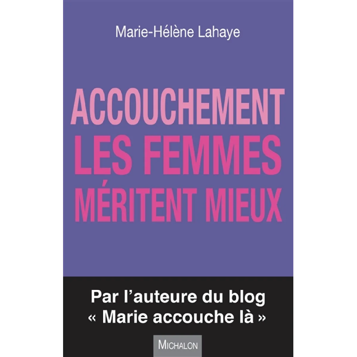 Acheter Accouchement : les femmes méritent mieux État correct - 13,18 € Accouchement : les femmes méritent mieux État correct N/A (Il ne s'agit pas d'une marque reconditionné disponible sur Rue du Commerce Seconde Vie
