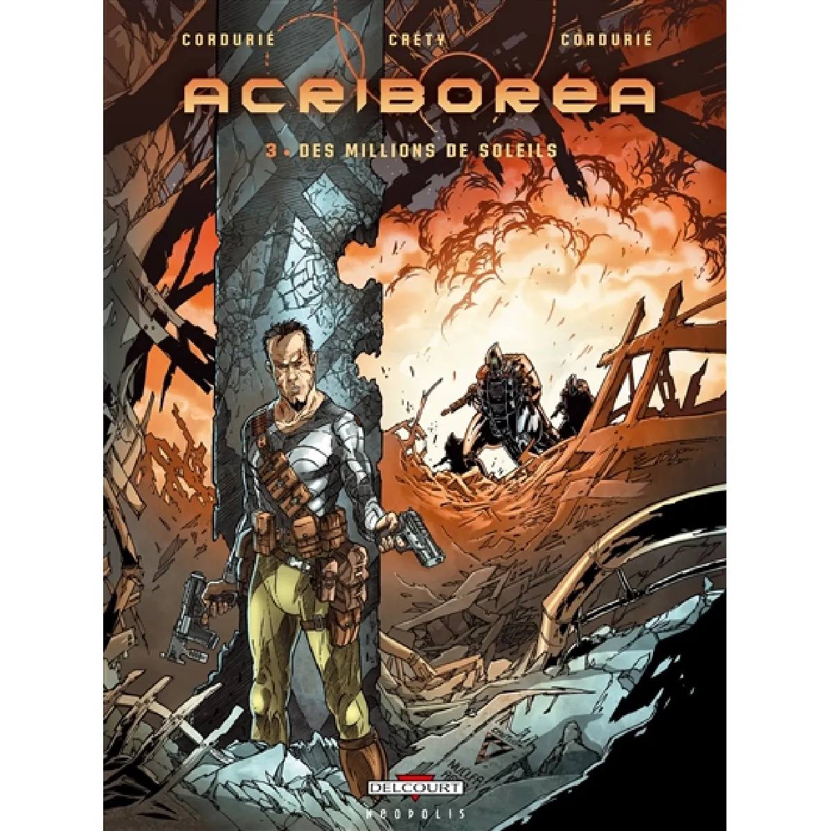 Acheter Acriboréa. Vol. 3. Des millions de soleils État correct - 20,69 € Acriboréa. Vol. 3. Des millions de soleils État correct N/A (Il ne s'agit pas d'une marque reconditionné disponible sur Rue du Commerce Seconde Vie