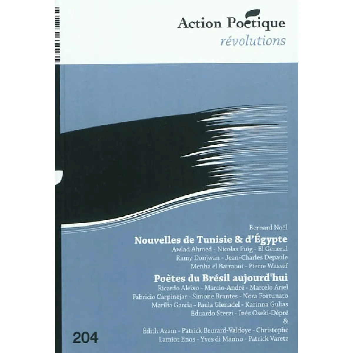 Acheter Action poétique, n° 204. Poètes du Brésil aujourd'hui État correct - 17,00 € Action poétique, n° 204. Poètes du Brésil aujourd'hui État correct N/A (Il ne s'agit pas d'une marque reconditionné disponible sur Rue du Commerce Seconde Vie