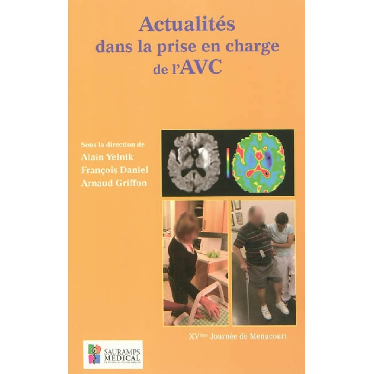 Acheter Actualités dans la prise en charge de l'AVC État correct - 14,44 € Actualités dans la prise en charge de l'AVC État correct N/A (Il ne s'agit pas d'une marque reconditionné disponible sur Rue du Commerce Seconde Vie