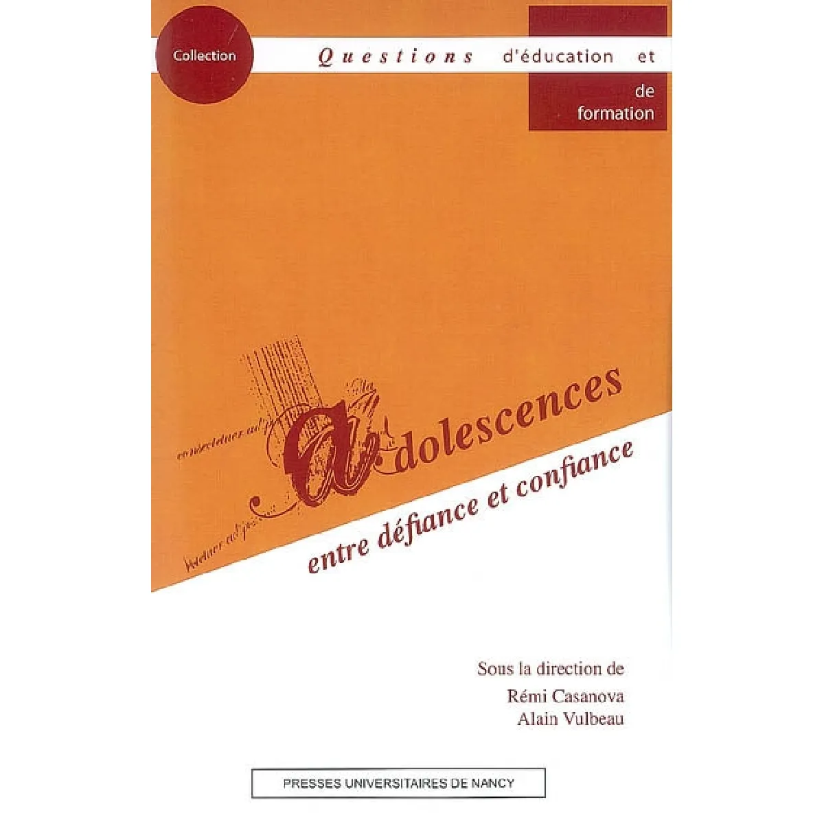 Acheter Adolescences : entre défiance et confiance État correct - 11,40 € Adolescences : entre défiance et confiance État correct N/A (Il ne s'agit pas d'une marque reconditionné disponible sur Rue du Commerce Seconde Vie