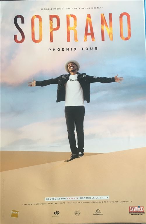 AFFICHE de concert - Soprano - Phoenix Tour - 80x120cm roulée État correct - 49,99 € AFFICHE de concert - Soprano - Phoenix Tour - 80x120cm roulée État correct N/A reconditionné disponible sur Fnac