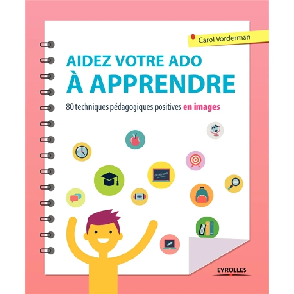 Acheter Aidez votre ado à apprendre : 80 techniques pédagogiques et positives en images État correct - 14,06 € Aidez votre ado à apprendre : 80 techniques pédagogiques et positives en images État correct N/A (Il ne s'agit pas d'une marque reconditionné disponible sur Rue du Commerce Seconde Vie