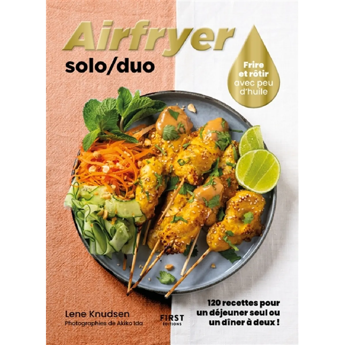 Airfryer solo-duo : frire et rôtir avec peu d'huile : 120 recettes à la friteuse à air ! État correct - 11,78 € Airfryer solo-duo : frire et rôtir avec peu d'huile : 120 recettes à la friteuse à air ! État correct N/A (Il ne s'agit pas d'une marque reconditionné disponible sur Rue du Commerce Seconde Vie