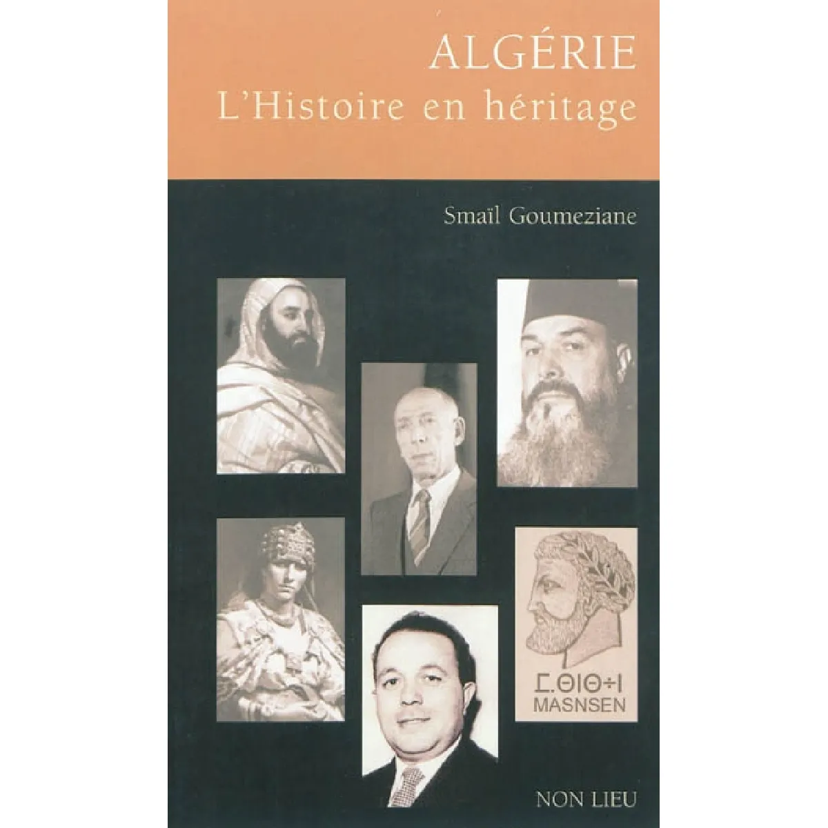 Algérie, l'histoire en héritage État correct - 10,48 € Algérie, l'histoire en héritage État correct N/A (Il ne s'agit pas d'une marque reconditionné disponible sur Rue du Commerce Seconde Vie