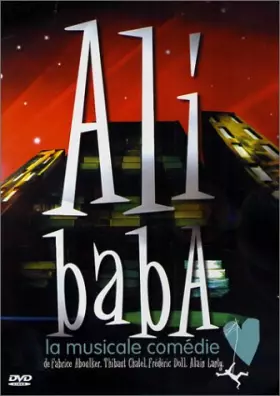 Ali Baba : La Musicale comédie - Laurent Bergers Occasion reconditionné disponible sur Ammareal