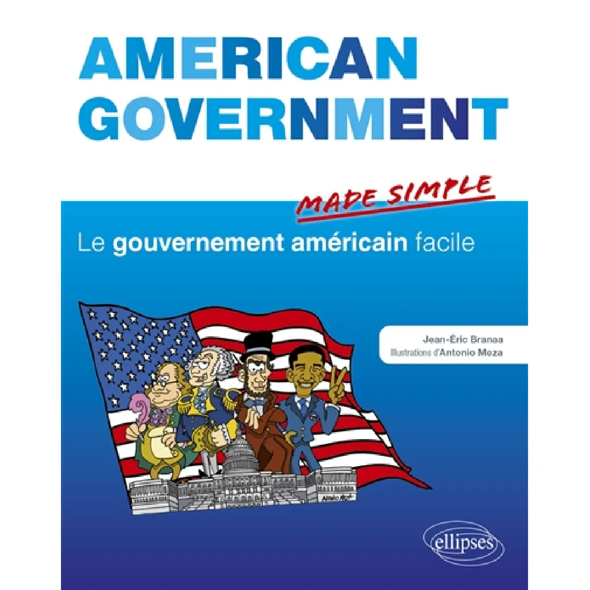 Acheter American government made simple. Le gouvernement américain facile État correct - 11,70 € American government made simple. Le gouvernement américain facile État correct N/A (Il ne s'agit pas d'une marque reconditionné disponible sur Rue du Commerce Seconde Vie