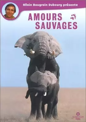 Amours sauvages - Alain Bougrain Dubourg Bon état Warner Bros. France (ou Warner Vision France si c'est le nom reconditionné disponible sur Ammareal