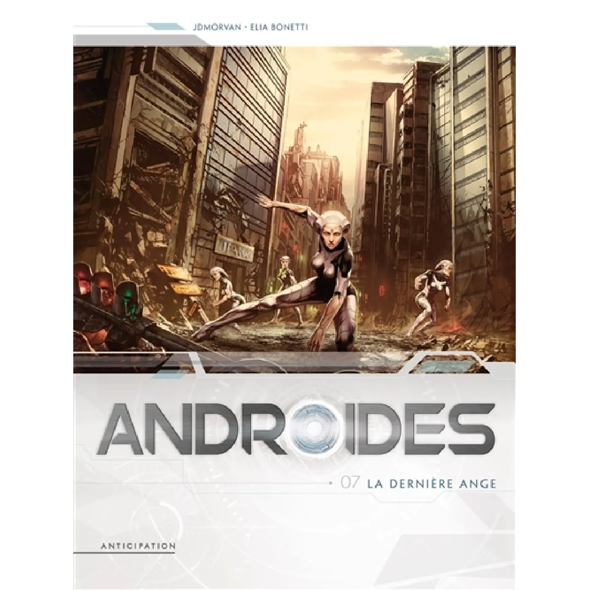 Acheter Androïdes. Vol. 7. La dernière ange État correct - 10,19 € Androïdes. Vol. 7. La dernière ange État correct N/A (Il ne s'agit pas d'une marque reconditionné disponible sur Rue du Commerce Seconde Vie