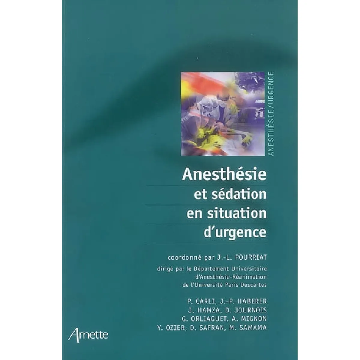 Acheter Anesthésie et sédation en situation d'urgence État correct - 23,39 € Anesthésie et sédation en situation d'urgence État correct N/A (Il ne s'agit pas d'une marque reconditionné disponible sur Rue du Commerce Seconde Vie