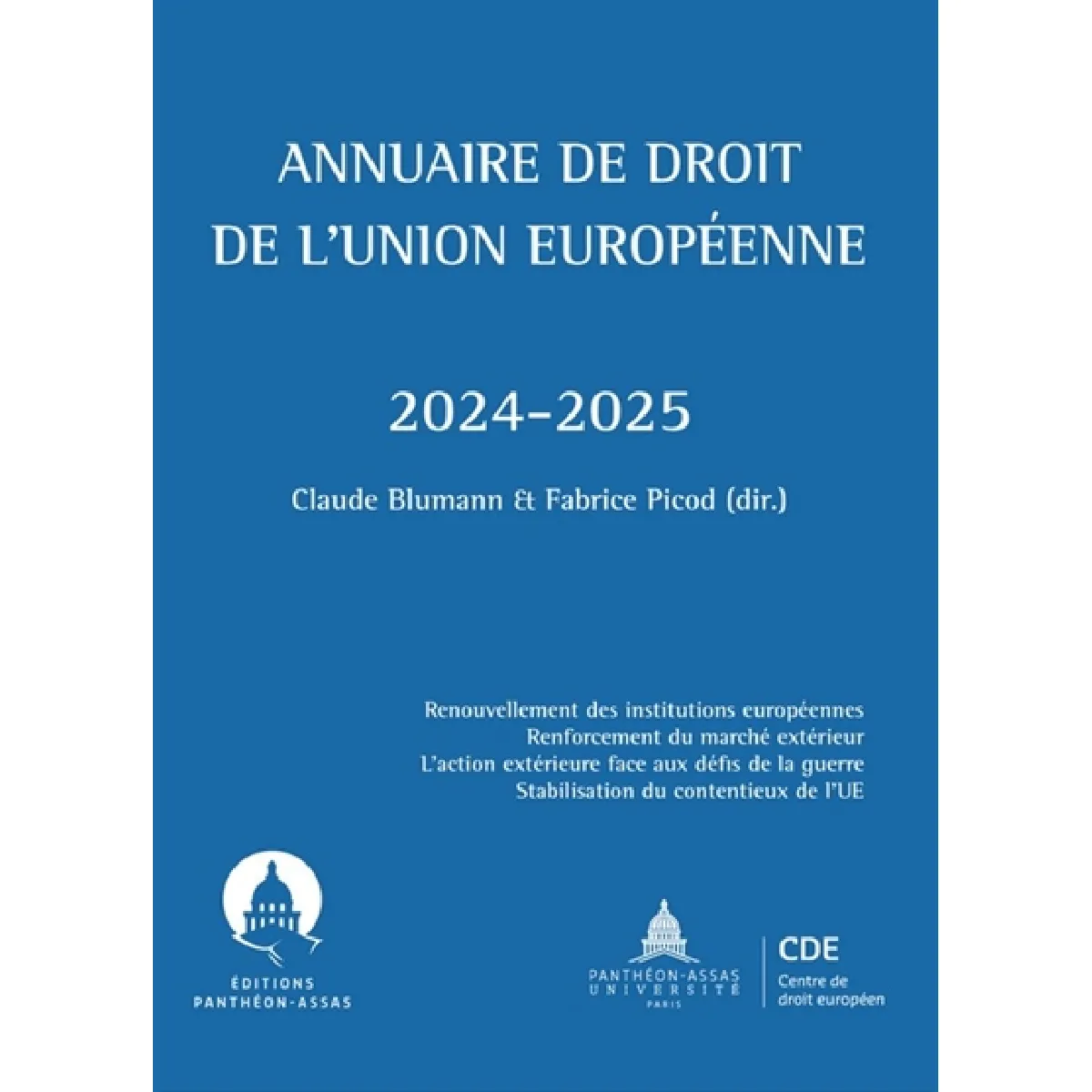 Annuaire de droit de l'Union européenne : 2024-2025 : renouvellement des institutions européennes, renforcement du marché extérieur, l'action extérieure face aux défis de la guerre, stabilisation du contentieux de l'UE État correct - 94,42 € Annuaire de droit de l'Union européenne : 2024-2025 : renouvellement des institutions européennes, renforcement du marché extérieur, l'action extérieure face aux défis de la guerre, stabilisation du contentieux de l'UE État correct N/A (Il ne s'agit pas d'une marque reconditionné disponible sur Rue du Commerce Seconde Vie