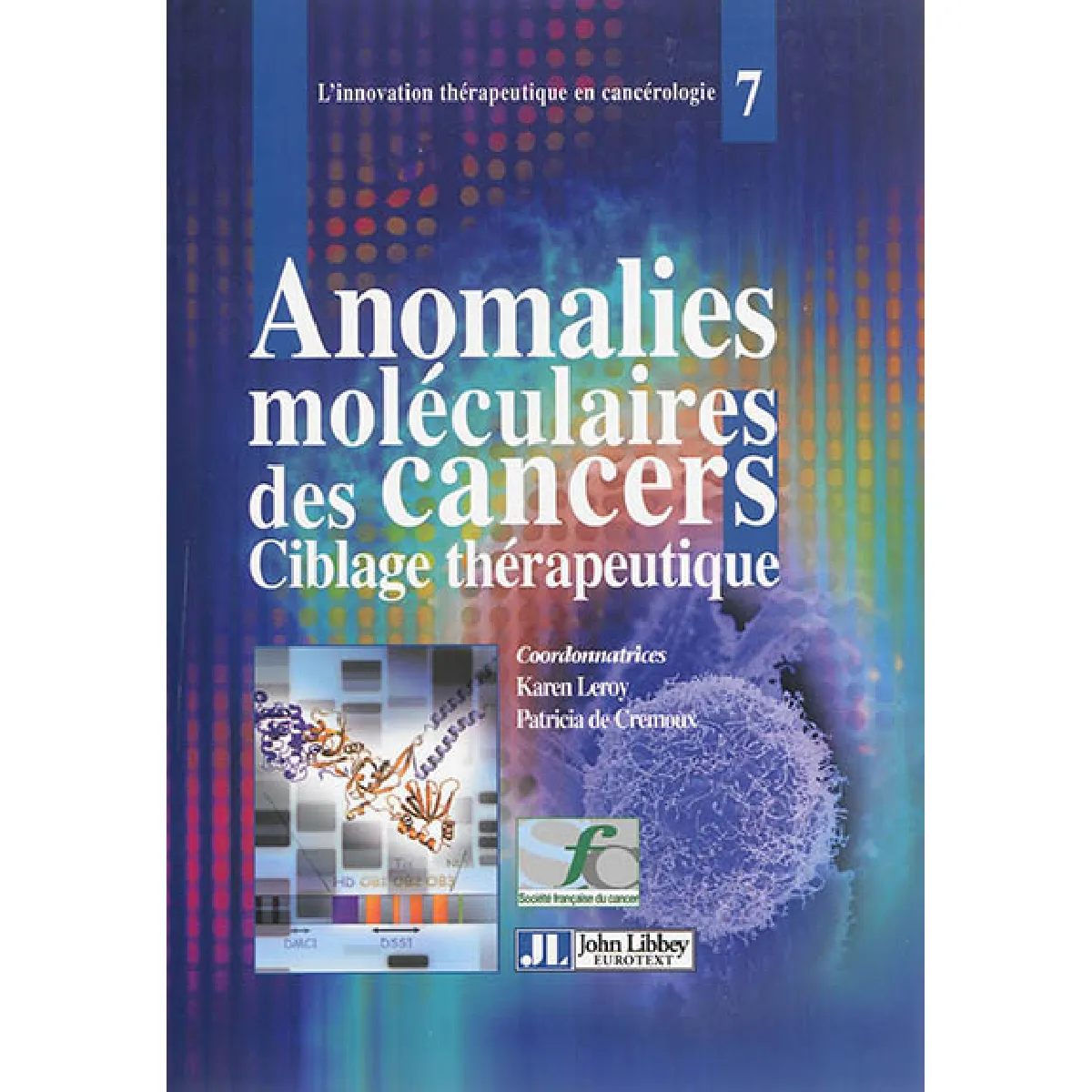 Acheter Anomalies moléculaires des cancers et ciblage thérapeutique État correct - 17,16 € Anomalies moléculaires des cancers et ciblage thérapeutique État correct N/A (Il ne s'agit pas d'une marque reconditionné disponible sur Rue du Commerce Seconde Vie