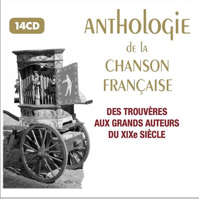 Anthologie de la chanson française Des trouvères aux grands auteurs du XIXème siècle État correct reconditionné disponible sur Fnac