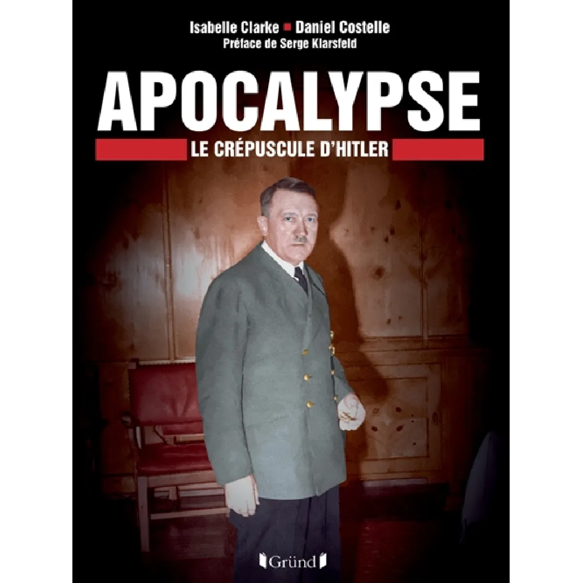 Acheter Apocalypse : le crépuscule d'Hitler État correct - 16,66 € Apocalypse : le crépuscule d'Hitler État correct N/A (Il ne s'agit pas d'une marque reconditionné disponible sur Rue du Commerce Seconde Vie