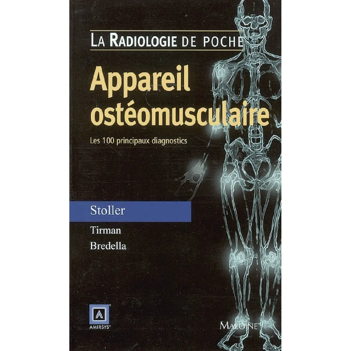 Acheter Appareil ostéomusculaire : les 100 principaux diagnostics État correct - 27,04 € Appareil ostéomusculaire : les 100 principaux diagnostics État correct N/A (Il ne s'agit pas d'une marque reconditionné disponible sur Rue du Commerce Seconde Vie