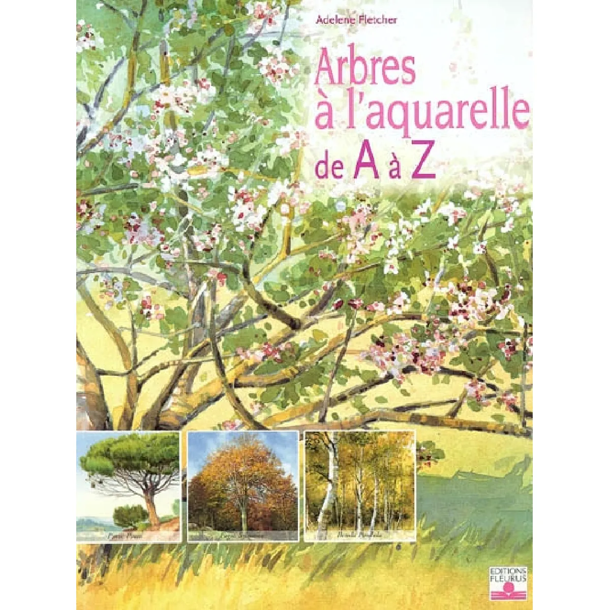 Acheter Arbres à l'aquarelle de A à Z : 21 essences d'arbres étape par étape État correct - 17,03 € Arbres à l'aquarelle de A à Z : 21 essences d'arbres étape par étape État correct N/A (Il ne s'agit pas d'une marque reconditionné disponible sur Rue du Commerce Seconde Vie