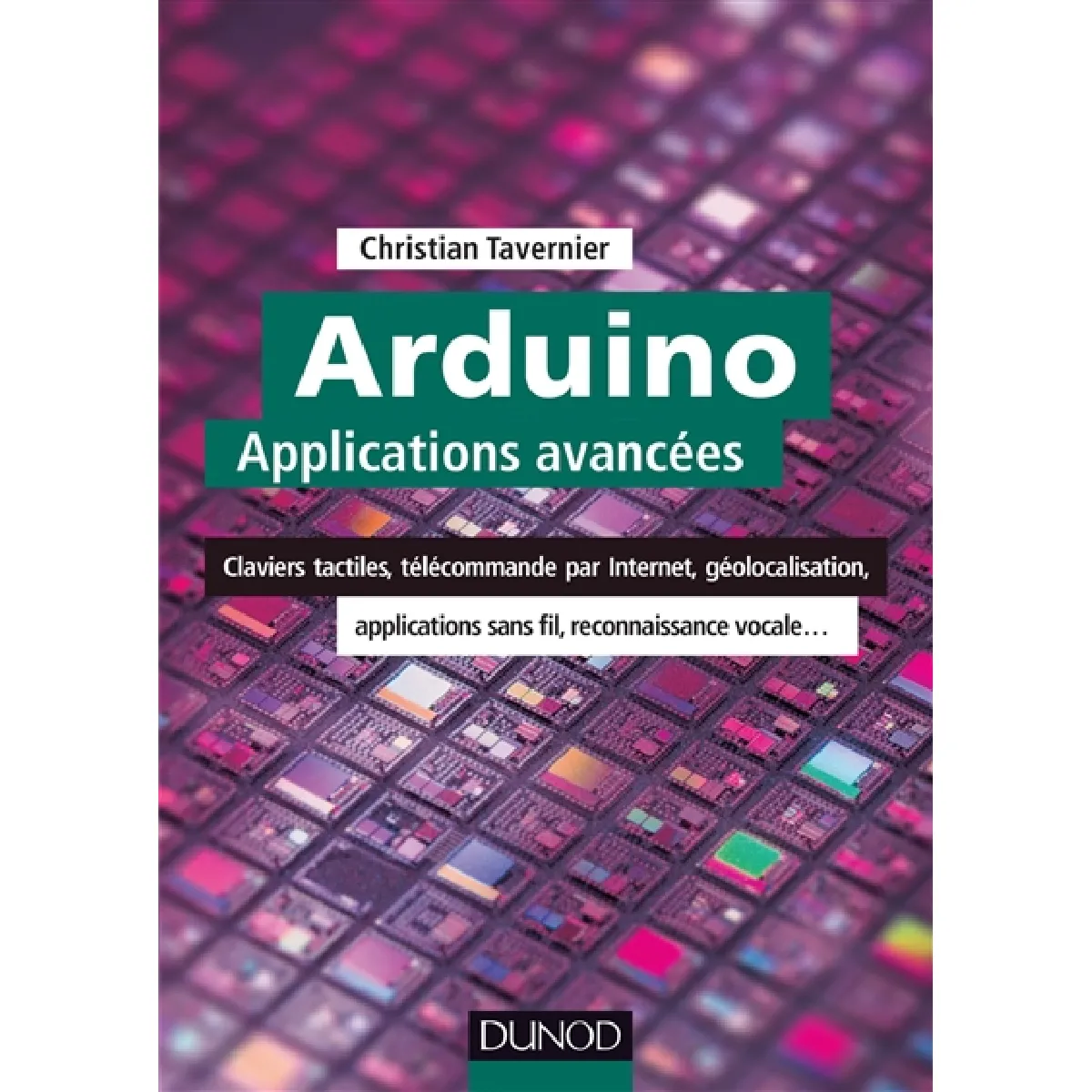 Acheter Arduino : applications avancées : claviers tactiles, télécommande par Internet, géolocalisation, applications sans fil, reconnaissance vocale... État correct - 10,01 € Arduino : applications avancées : claviers tactiles, télécommande par Internet, géolocalisation, applications sans fil, reconnaissance vocale... État correct N/A (Il ne s'agit pas d'une marque reconditionné disponible sur Rue du Commerce Seconde Vie