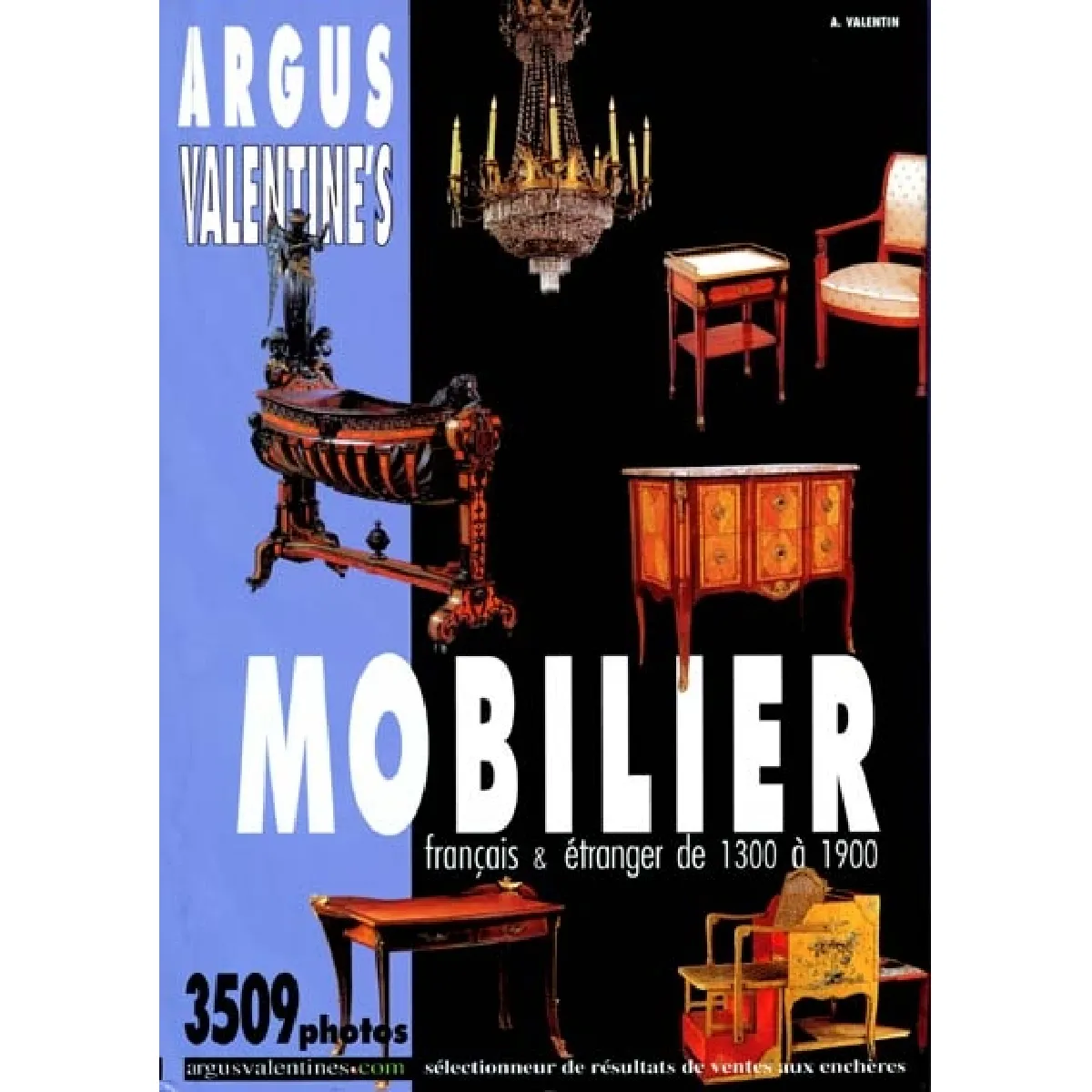 Acheter Argus Valentine's mobilier : mobilier français et étranger de 1300 à 1900 État correct - 10,83 € Argus Valentine's mobilier : mobilier français et étranger de 1300 à 1900 État correct N/A (Il ne s'agit pas d'une marque reconditionné disponible sur Rue du Commerce Seconde Vie