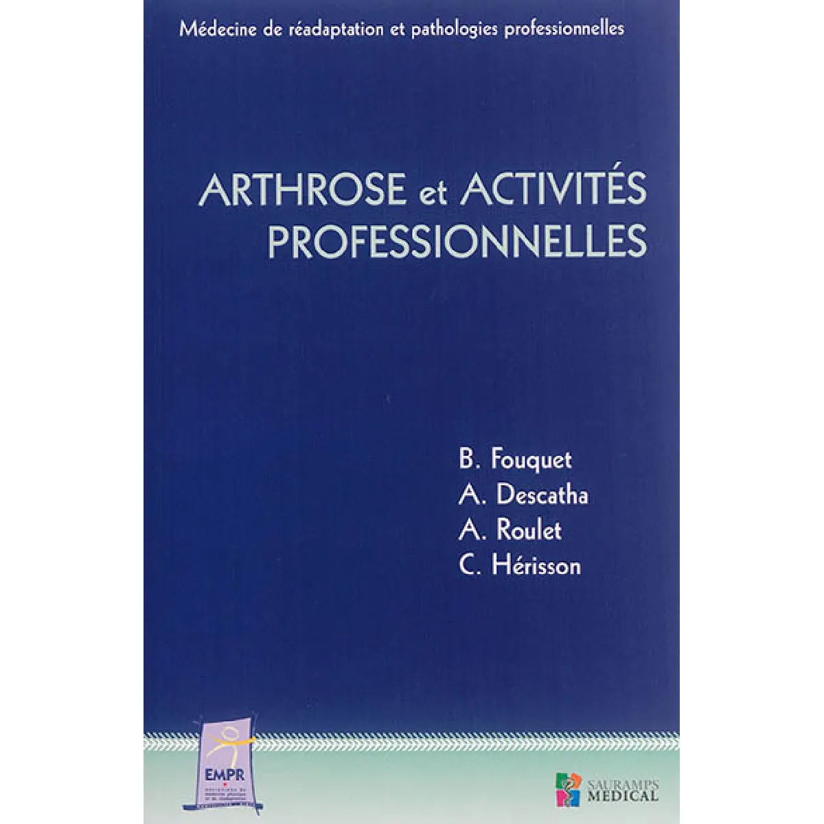 Acheter Arthrose et activités professionnelles État correct - 19,78 € Arthrose et activités professionnelles État correct N/A (Il ne s'agit pas d'une marque reconditionné disponible sur Rue du Commerce Seconde Vie