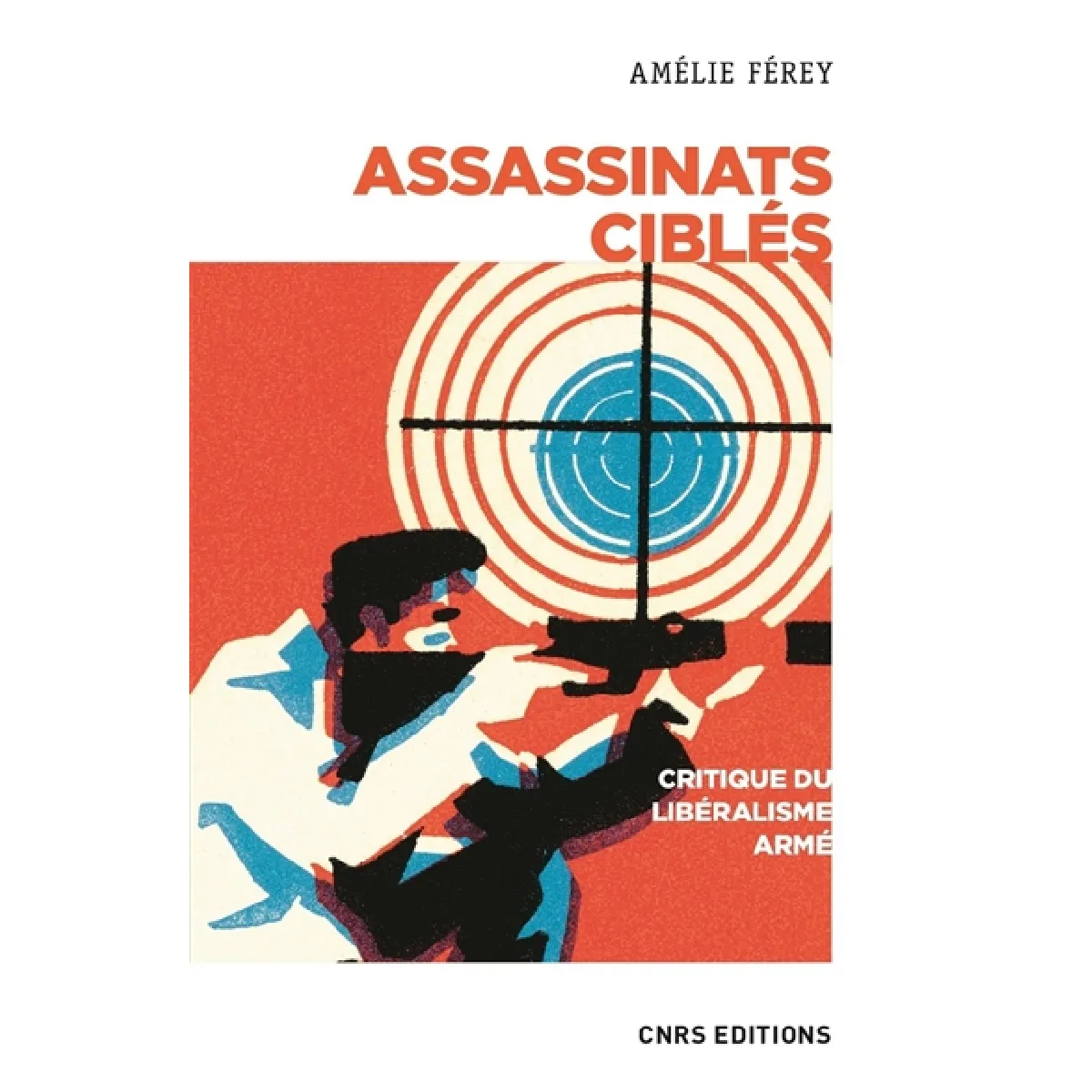 Acheter Assassinats ciblés : critique du libéralisme armé État correct - 19,16 € Assassinats ciblés : critique du libéralisme armé État correct N/A (Il ne s'agit pas d'une marque reconditionné disponible sur Rue du Commerce Seconde Vie