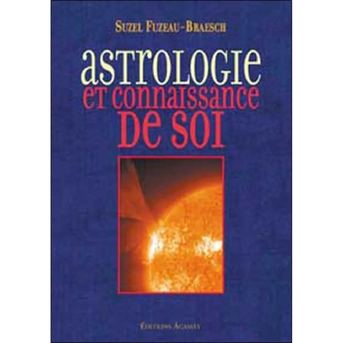 Acheter Astrologie et connaissance de soi. Vos caractères et vos étapes de vie interprétés par vous-mêmes État correct - 11,70 € Astrologie et connaissance de soi. Vos caractères et vos étapes de vie interprétés par vous-mêmes État correct N/A (Il ne s'agit pas d'une marque reconditionné disponible sur Rue du Commerce Seconde Vie