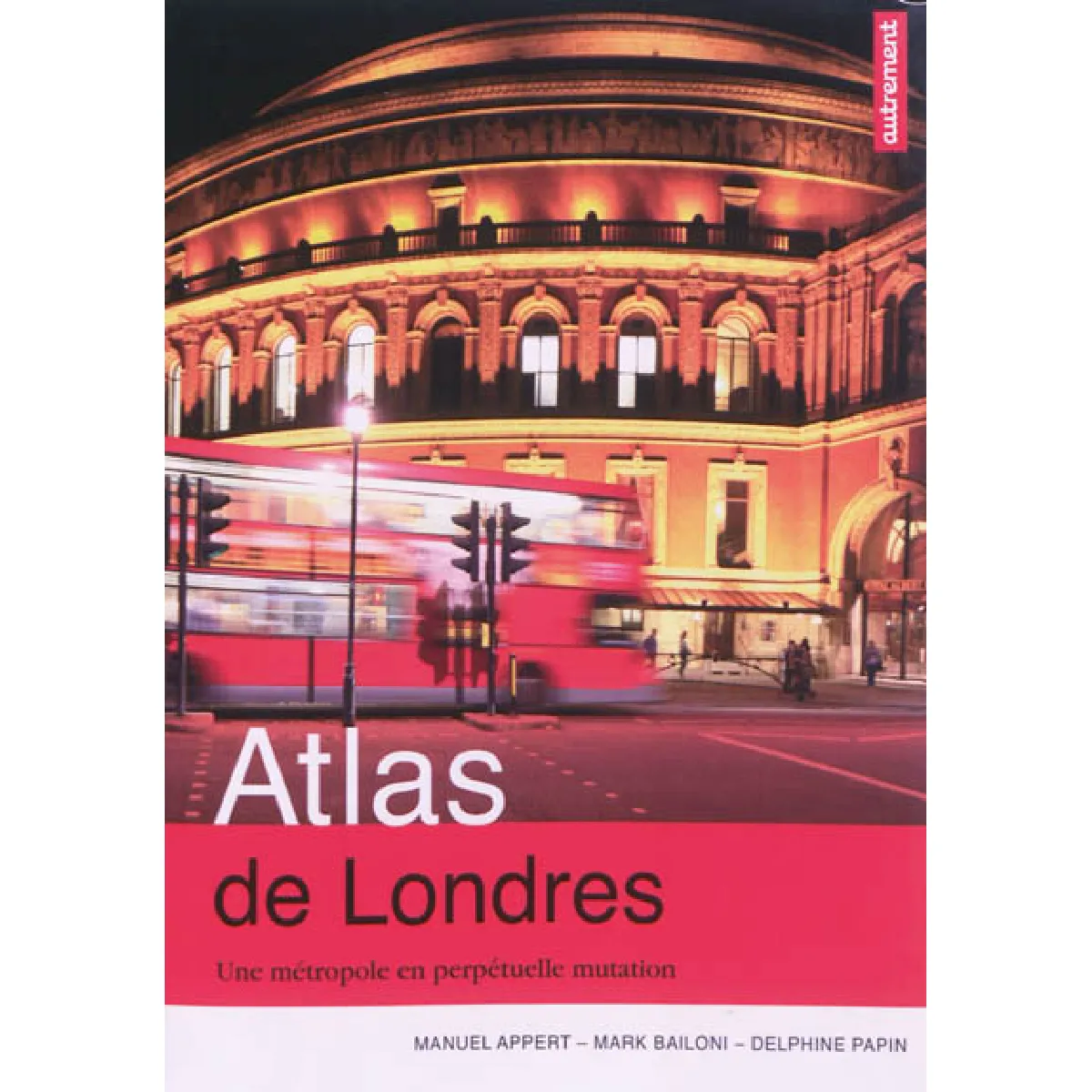 Atlas de Londres : une métropole en perpétuelle mutation État correct - 11,80 € Atlas de Londres : une métropole en perpétuelle mutation État correct N/A (Il ne s'agit pas d'une marque reconditionné disponible sur Rue du Commerce Seconde Vie