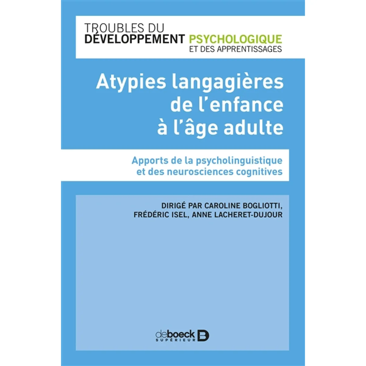 Acheter Atypies langagières de l'enfance à l'âge adulte : apports de la psycholinguistique et des neurosciences cognitives État correct - 14,01 € Atypies langagières de l'enfance à l'âge adulte : apports de la psycholinguistique et des neurosciences cognitives État correct N/A (Il ne s'agit pas d'une marque reconditionné disponible sur Rue du Commerce Seconde Vie