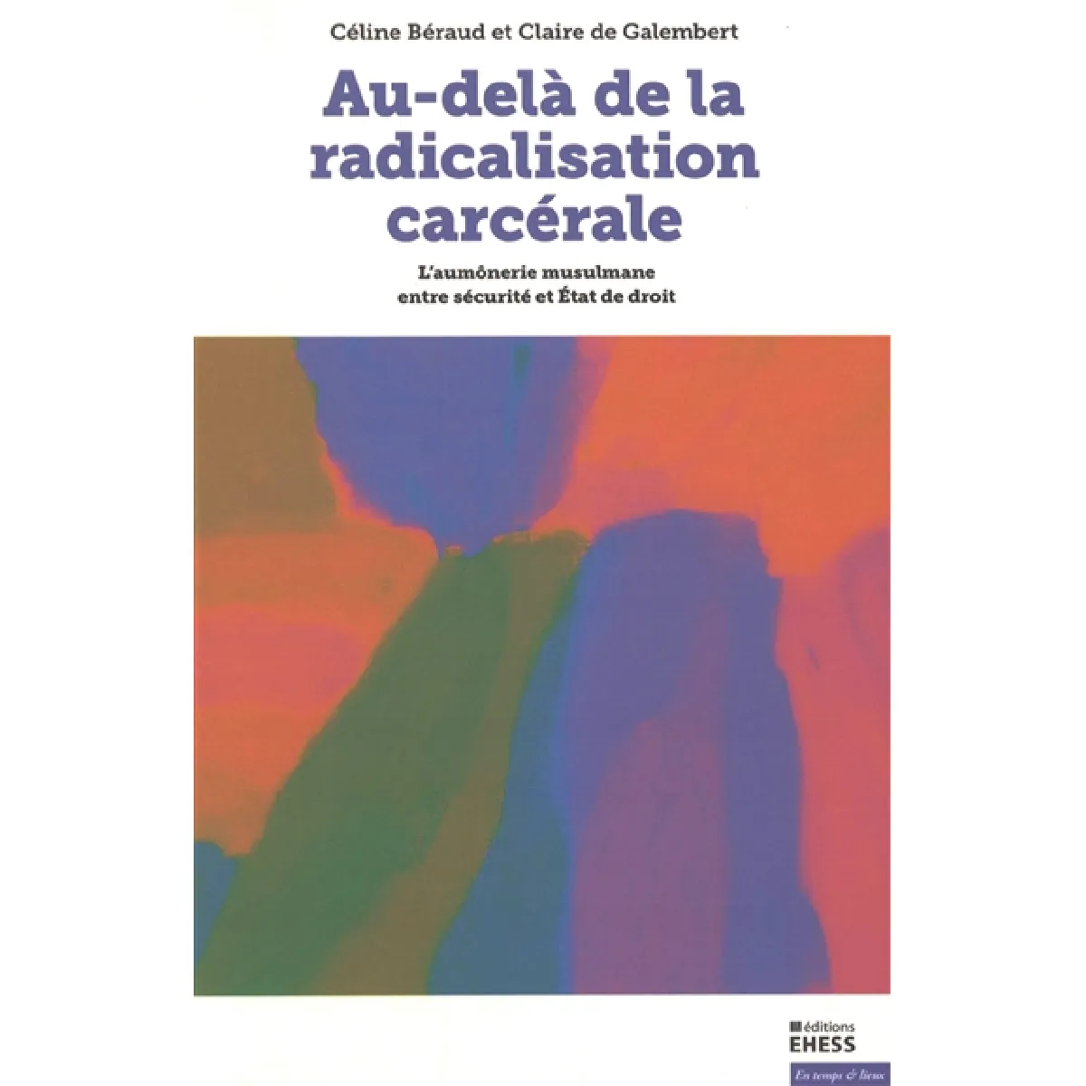 Acheter Au-delà de la radicalisation carcérale : l'aumônerie musulmane entre sécurité et Etat de droit État correct - 15,07 € Au-delà de la radicalisation carcérale : l'aumônerie musulmane entre sécurité et Etat de droit État correct N/A (Il ne s'agit pas d'une marque reconditionné disponible sur Rue du Commerce Seconde Vie