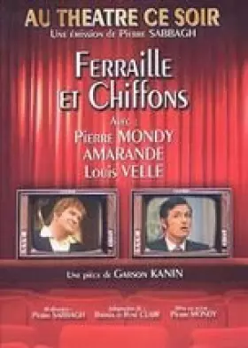 Au théâtre ce soir : Ferrailles et chiffons - Pierre Sabbagh Occasion reconditionné disponible sur Ammareal