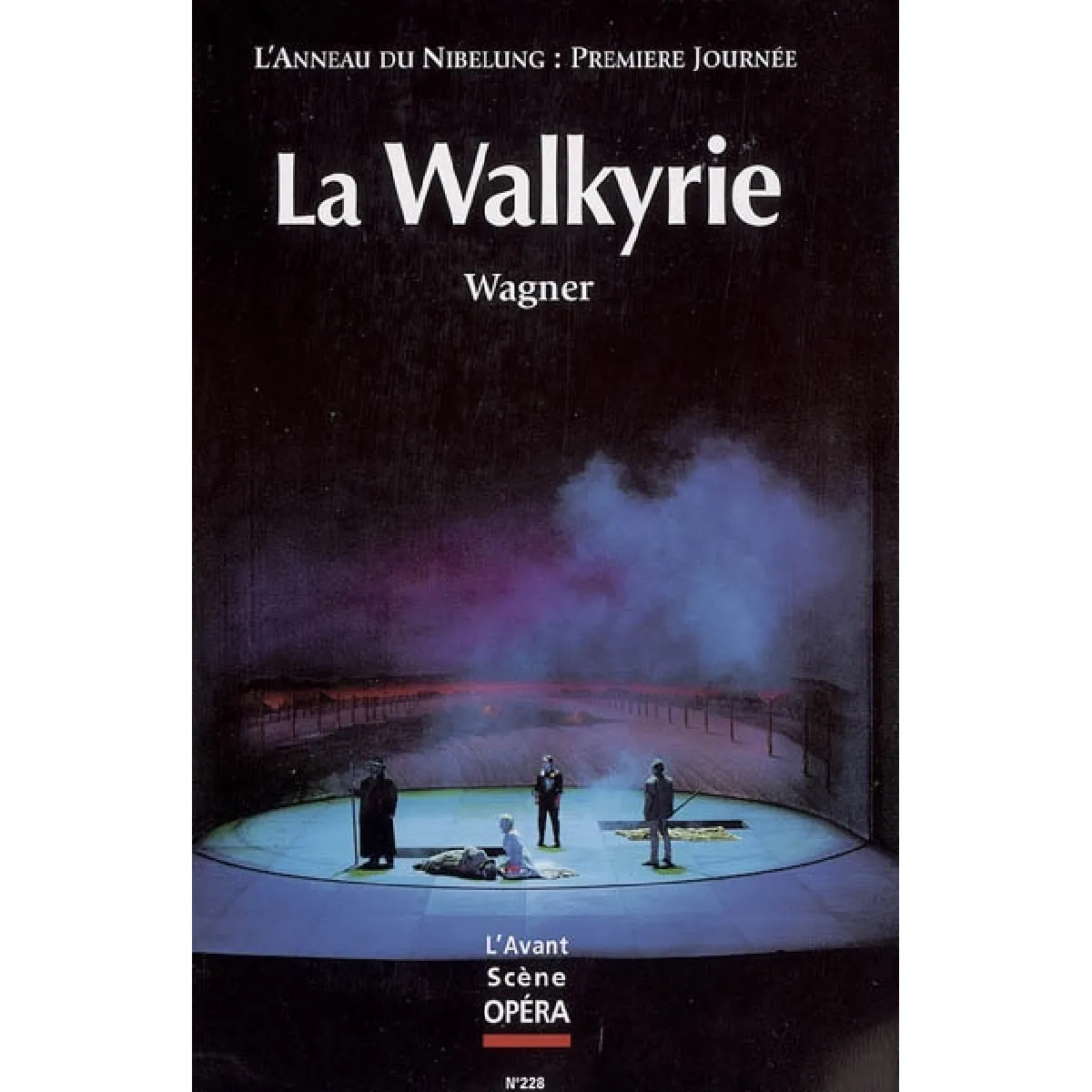 Avant-scène opéra (L'), n° 228. La Walkyrie : première journée du festival scénique L'anneau du Nibelung État correct - 17,46 € Avant-scène opéra (L'), n° 228. La Walkyrie : première journée du festival scénique L'anneau du Nibelung État correct N/A (Il ne s'agit pas d'une marque reconditionné disponible sur Rue du Commerce Seconde Vie