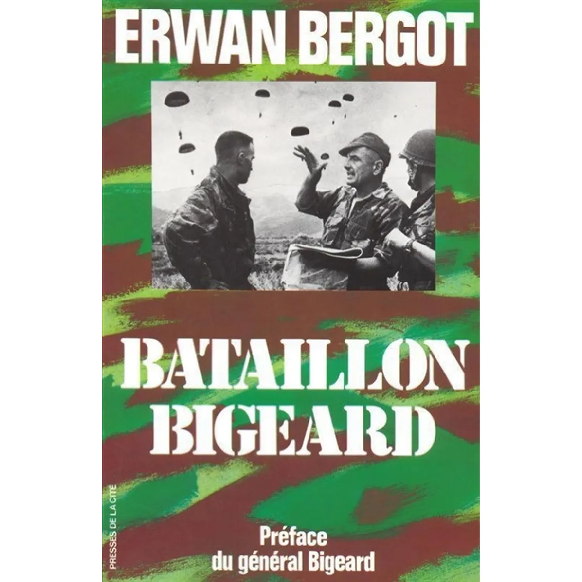 Acheter Bataillon Bigeard : Indochine 1952-1954, Algérie 1955-1957 État correct - 12,00 € Bataillon Bigeard : Indochine 1952-1954, Algérie 1955-1957 État correct N/A (Il ne s'agit pas d'une marque reconditionné disponible sur Rue du Commerce Seconde Vie