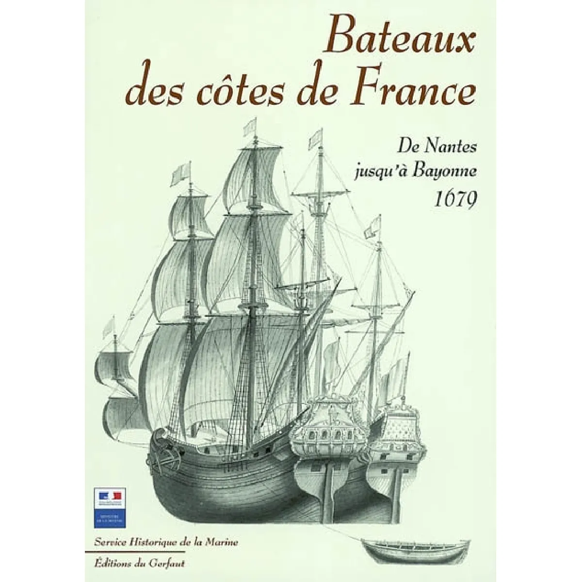 Bateaux des côtes de France : de Nantes jusqu'à Bayonne, 1679 État correct - 37,31 € Bateaux des côtes de France : de Nantes jusqu'à Bayonne, 1679 État correct N/A (Il ne s'agit pas d'une marque reconditionné disponible sur Rue du Commerce Seconde Vie