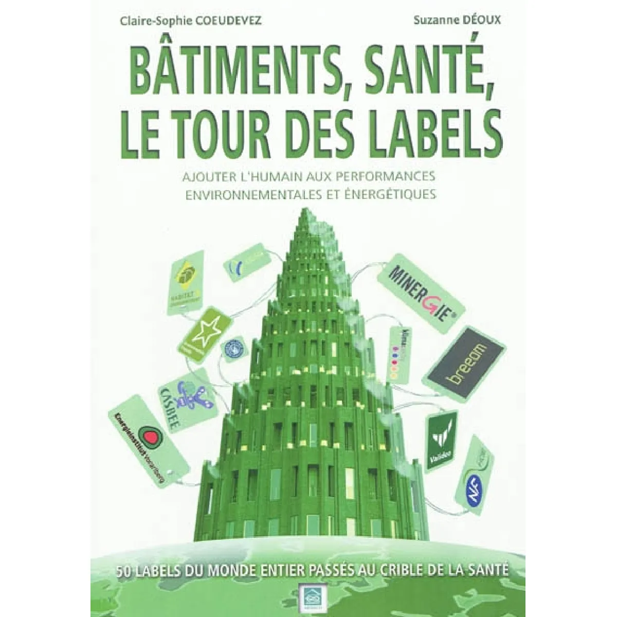 Acheter Bâtiments, santé, le tour des labels : ajouter l'humain aux performances environnementales et énergétiques : 50 labels du monde entier passés au crible de la santé État correct - 10,29 € Bâtiments, santé, le tour des labels : ajouter l'humain aux performances environnementales et énergétiques : 50 labels du monde entier passés au crible de la santé État correct N/A (Il ne s'agit pas d'une marque reconditionné disponible sur Rue du Commerce Seconde Vie