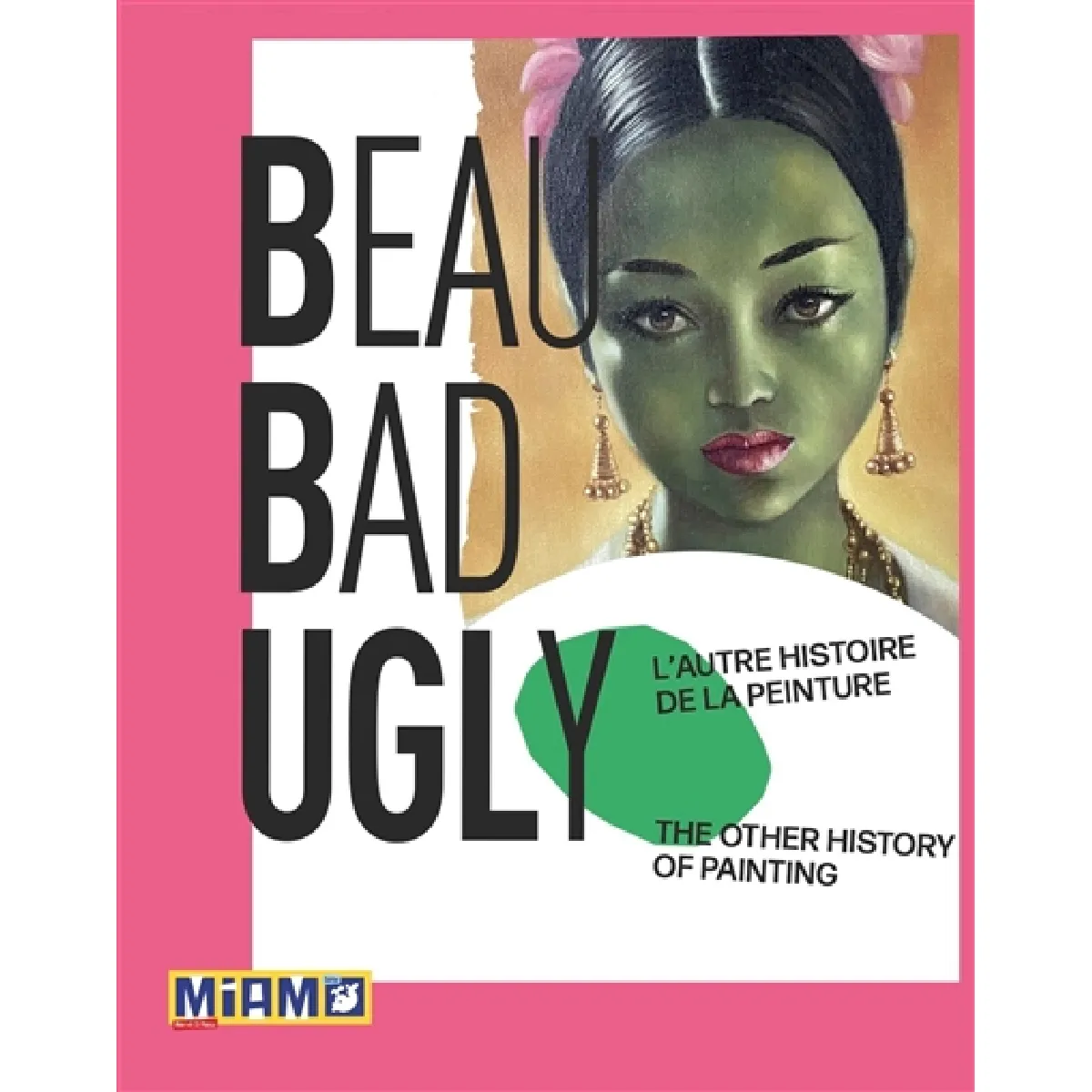 Beaubadugly : l'autre histoire de la peinture. Beaubadugly : the other history of painting État correct - 10,70 € Beaubadugly : l'autre histoire de la peinture. Beaubadugly : the other history of painting État correct N/A (Il ne s'agit pas d'une marque reconditionné disponible sur Rue du Commerce Seconde Vie