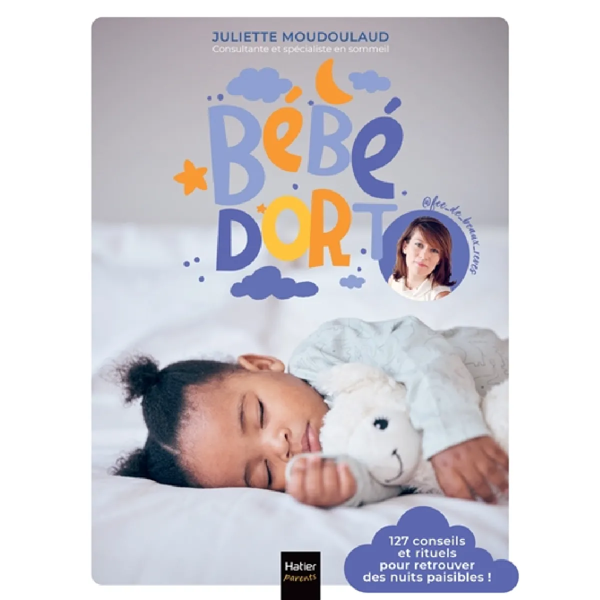 Bébé dort ! : 127 conseils et rituels pour retrouver des nuits paisibles ! État correct - 12,49 € Bébé dort ! : 127 conseils et rituels pour retrouver des nuits paisibles ! État correct N/A (Il ne s'agit pas d'une marque reconditionné disponible sur Rue du Commerce Seconde Vie