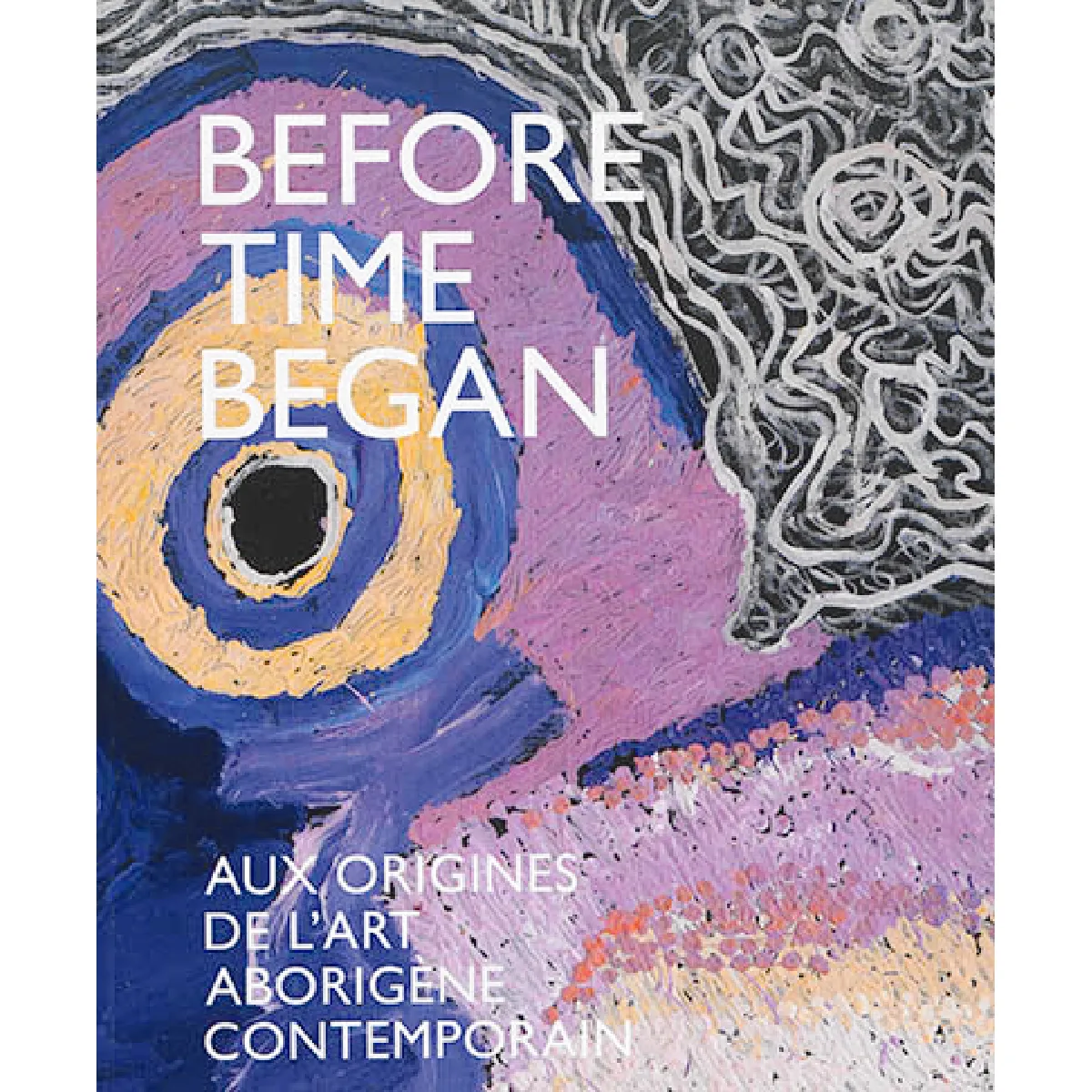 Acheter Before time began : aux origines de l'art aborigène contemporain État correct - 14,65 € Before time began : aux origines de l'art aborigène contemporain État correct N/A (Il ne s'agit pas d'une marque reconditionné disponible sur Rue du Commerce Seconde Vie