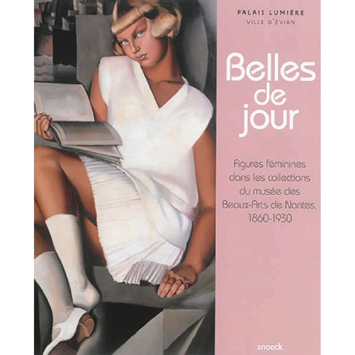 Belles de jour : figures féminines dans les collections du Musée des beaux-arts de Nantes, 1860-1930 : Palais Lumière, ville d'Evian État correct - 19,47 € Belles de jour : figures féminines dans les collections du Musée des beaux-arts de Nantes, 1860-1930 : Palais Lumière, ville d'Evian État correct N/A (Il ne s'agit pas d'une marque reconditionné disponible sur Rue du Commerce Seconde Vie
