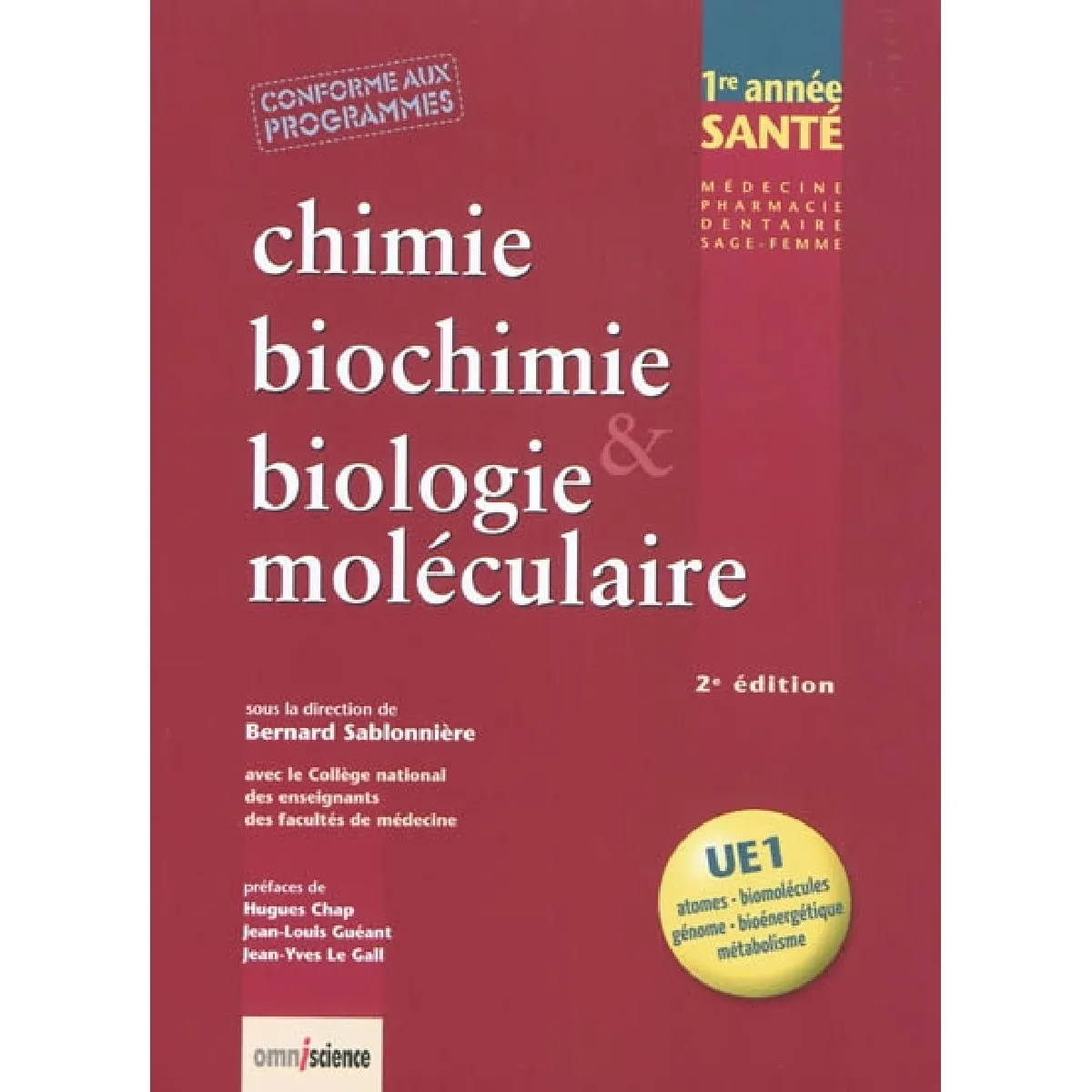Biochimie et biologie moléculaire : 1re année santé, médecine, pharmacie, dentaire, sage-femme : UE1 État correct - 30,69 € Biochimie et biologie moléculaire : 1re année santé, médecine, pharmacie, dentaire, sage-femme : UE1 État correct N/A (Il ne s'agit pas d'une marque reconditionné disponible sur Rue du Commerce Seconde Vie